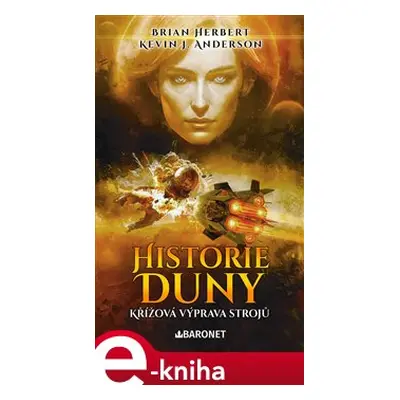 Historie Duny: Křížová výprava strojů - Brian Herbert, Kevin J. Anderson