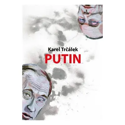 Putin - Karel Trčálek