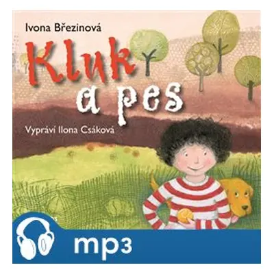 Kluk a pes, mp3 - Ivona Březinová