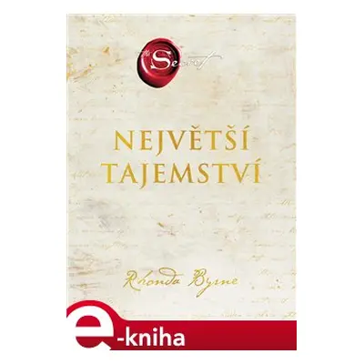 Největší tajemství - Rhonda Byrne