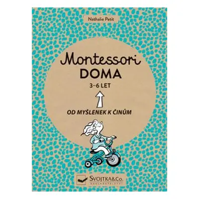 Montessori doma 3 - 6 let - Nathalie Petit