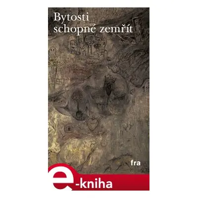 Bytosti schopné zemřít