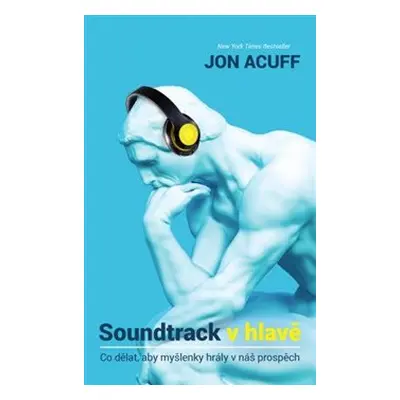 Soundtrack v hlavě - Jon Acuff