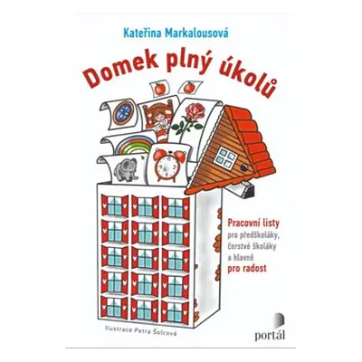 Domek plný úkolů - Kateřina Markalousová