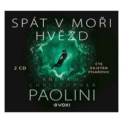 Spát v moři hvězd - Kniha II - Christopher Paolini