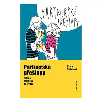 Partnerské přešlapy - Klára Sýkorová