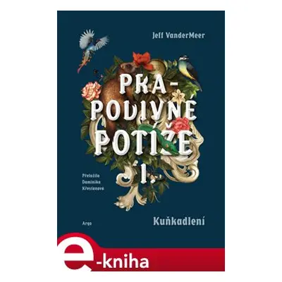 Prapodivné potíže I: Kuňkadlení - Jeff VanderMeer