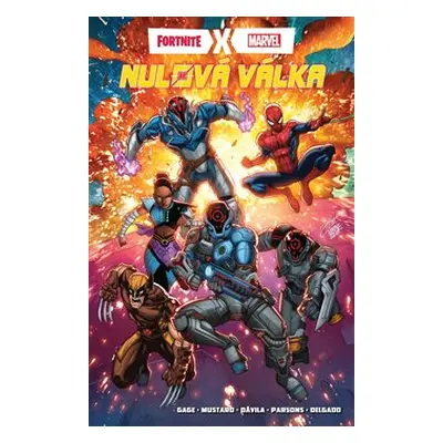 Fortnite X Marvel: Nulová válka - Christos Gage, Donald Mustard, Sergio Davila (Ilustrátor), Jos