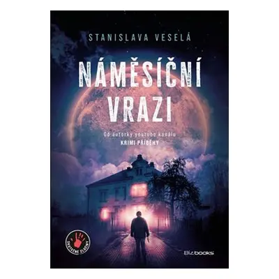 Náměsíční vrazi - Stanislava Veselá