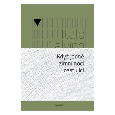 Když jedné zimní noci cestující - Italo Calvino