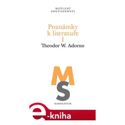 Poznámky k literatuře I - Theodor W. Adorno