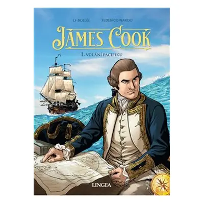 James Cook 1 - Volání Pacifiku - Laurent-Frédéric Bollée, Christian Clot