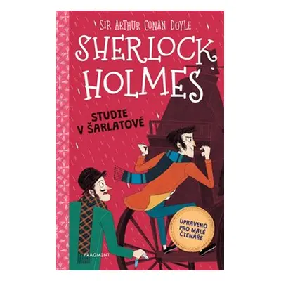 Sherlock Holmes – Studie v šarlatové - Arthur Conan Doyle, Stephanie Baudet