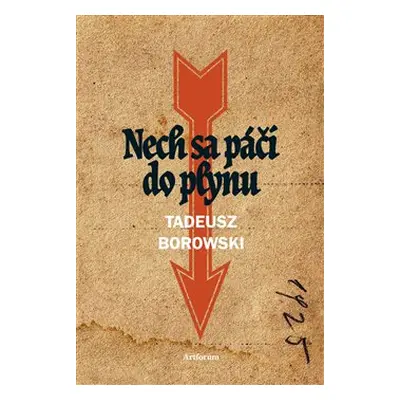 Nech sa páči do plynu - Tadeusz Borowski