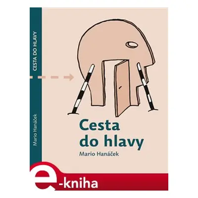 Cesta do hlavy - Mario Hanáček