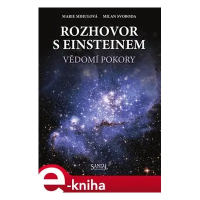 Rozhovor s Einsteinem - Marie Mihulová, Milan Svoboda