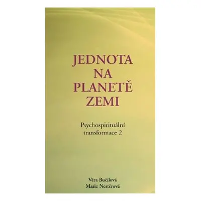 Psychospirituální transformace 2 - Věra Bučilová, Marie Nestěrová