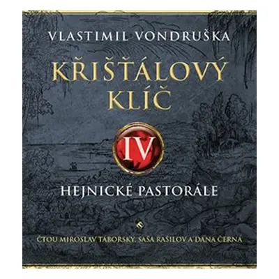 Křišťálový klíč IV. - Vlastimil Vondruška