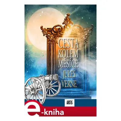 Cesta kolem Měsíce - Jules Verne