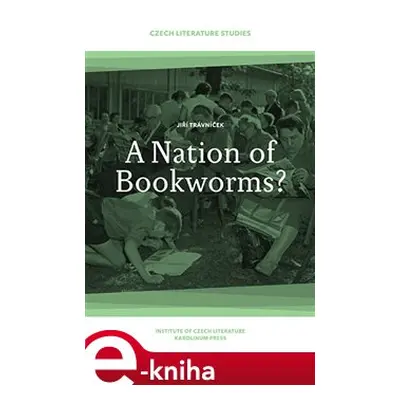 A Nation of Bookworms? - Jiří Trávníček