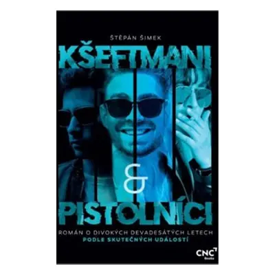 Kšeftmani a pistolníci - Šimek Štěpán