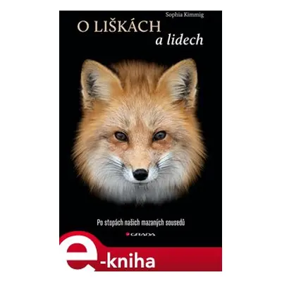 O liškách a lidech - Sophia Kimmig