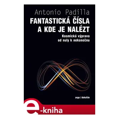 Fantastická čísla a kde je nalézt - Antonio Padilla