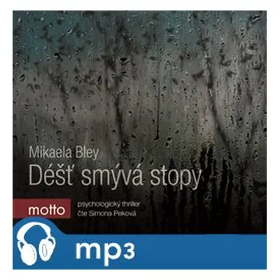 Déšť smývá stopy, mp3 - Mikaela Bley