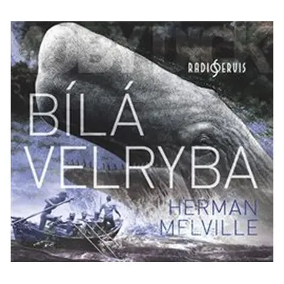 Bílá velryba - Herman Melville