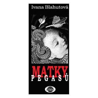 Matky Pegasů - Ivana Blahutová