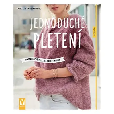 Jednoduché pletení - Carolin Schwarbergová