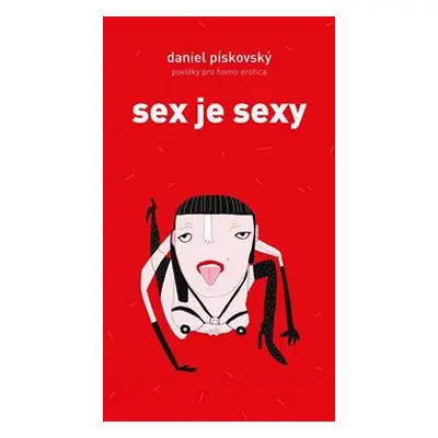 Sex je sexy - Daniel Pískovský