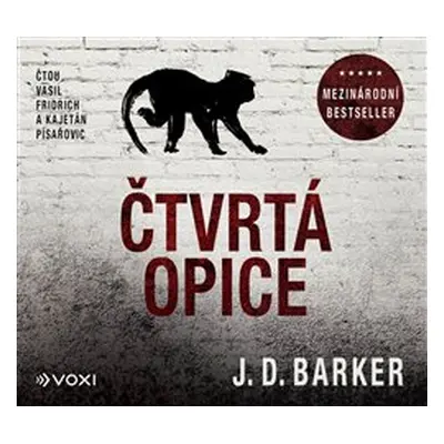 Čtvrtá opice - J. D. Barker