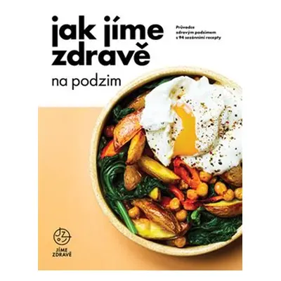 Jak jíme zdravě na podzim - kol.