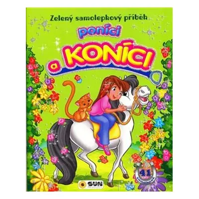 Zelený samolepkový příběh - Poníci a koníci