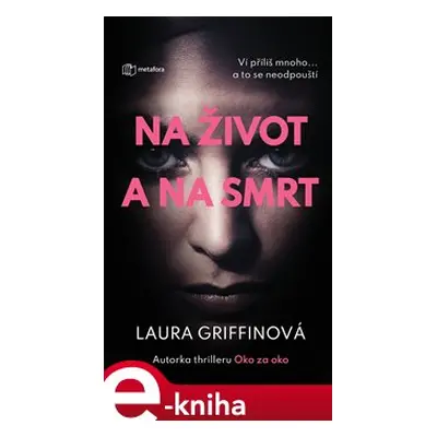 Na život a na smrt - Laura Griffinová