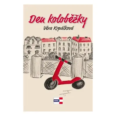 Den koloběžky - Věra Krpálková