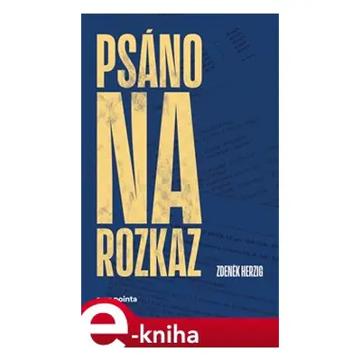 Psáno na rozkaz - Zdeněk Herzig