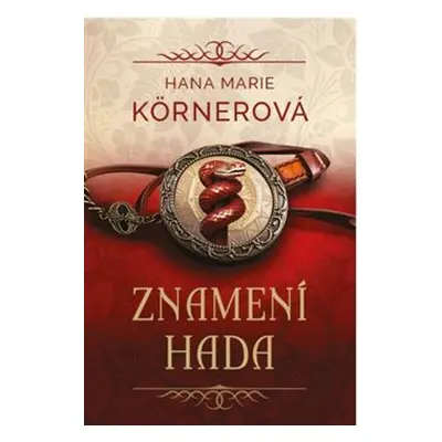 Znamení hada - Hana Marie Körnerová