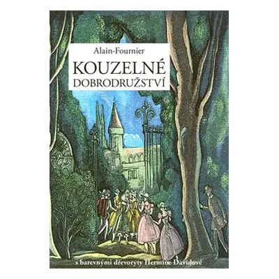 Kouzelné dobrodružství - Alain Fournier