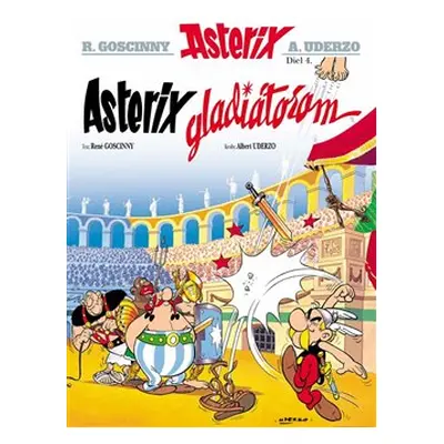 Asterix (04.) - Asterix gladiátorem - René Goscinny