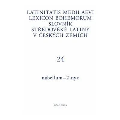 Slovník středověké latiny v českých zemích III / I–N / Latinitatis medii aevi lexicon Bohemorum