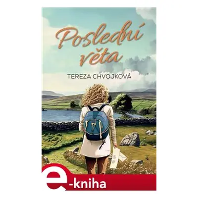 Poslední věta - Tereza Chvojková