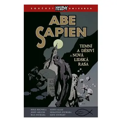 Abe Sapien 3: Temní a děsiví a Nová lidská rasa