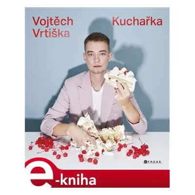 Vojtěch Vrtiška: Kuchařka - Vojtěch Vrtiška