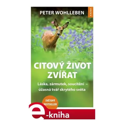 Citový život zvířat - Peter Wohlleben