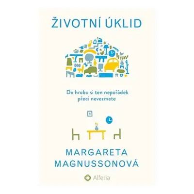 Životní úklid - Margareta Magnussonová