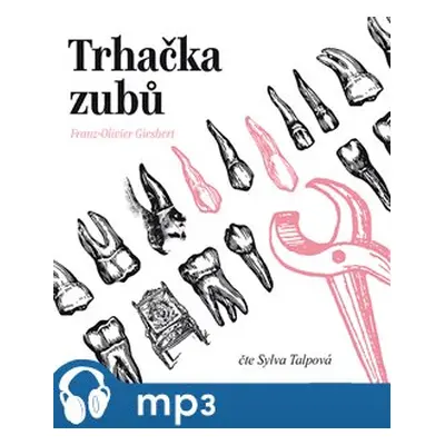 Trhačka zubů, mp3 - Franz-Olivier Giesbert