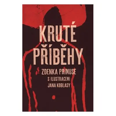 Kruté příběhy - Zdenek Primus