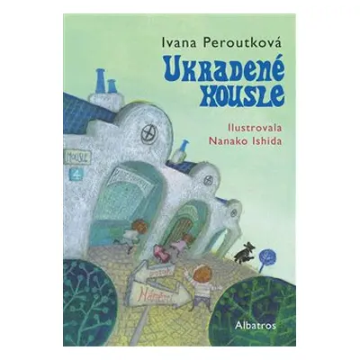 Ukradené housle - Ivana Peroutková